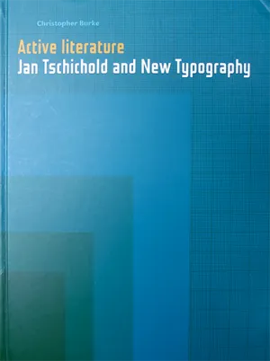 Active Literature: Jan Tschichold and New Typography